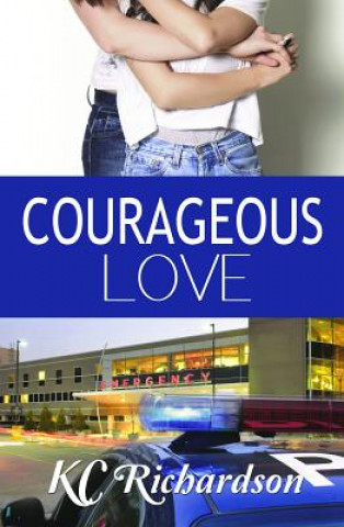 Carte Courageous Love Kc Richardson