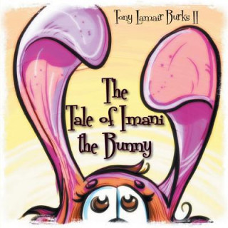 Carte Tale of Imani the Bunny Tony Lamair Burks II