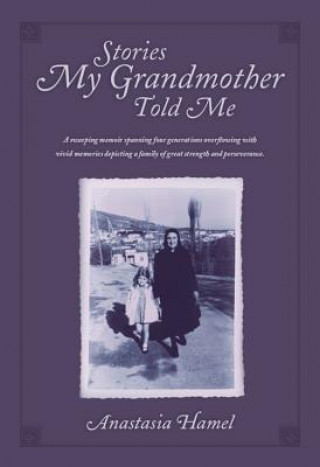 Kniha Stories My Grandmother Told Me Anastasia Hamel