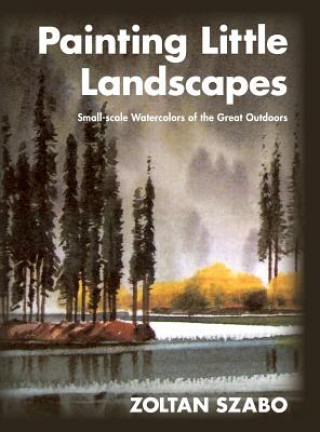 Kniha Painting Little Landscapes Zoltan Szabo