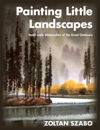 Livre Painting Little Landscapes Zoltan Szabo