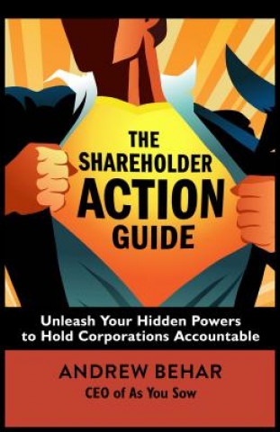 Carte Shareholder Action Guide: How to Tell CEOs What to Do Andrew Behar