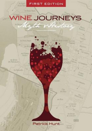 Könyv Wine Journeys Patrick Hunt