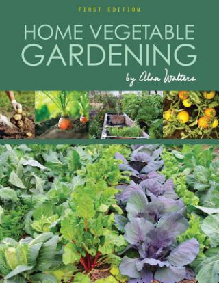 Книга Home Vegetable Gardening Alan Walters