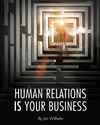 Libro Human Relations IS Your Business Jim Wilhelm