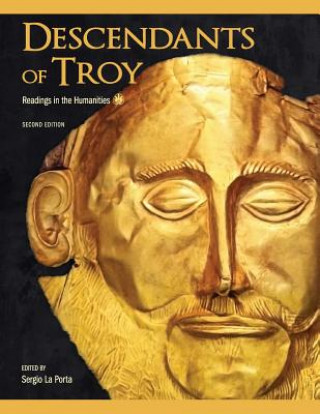 Buch Descendants of Troy: Readings in the Humanities Sergio La Porta