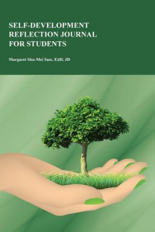 Livre Self-Development Reflection Journal for Students Margaret Shu-Mei Sass