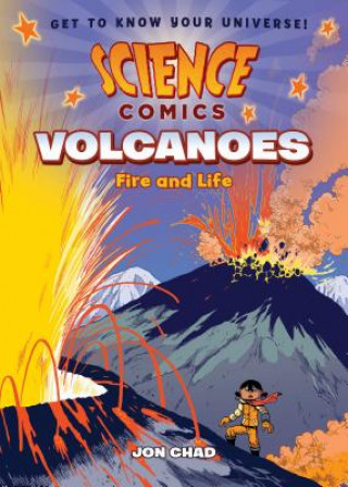 Knjiga Volcanoes: Fire and Life Jon Chad