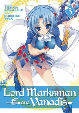 Kniha Lord Marksman and Vanadis Vol. 3 Tsukasa Kawaguchi