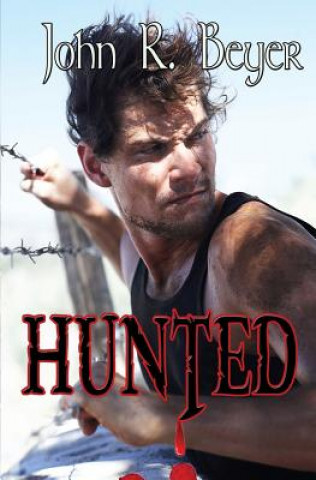 Kniha Hunted John R. Beyer