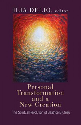 Книга Personal Transformation and a New Creation Ilia Delio