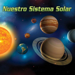 Carte Nuestro Sistema Solar (Our Solar System) Arnhilda Badia