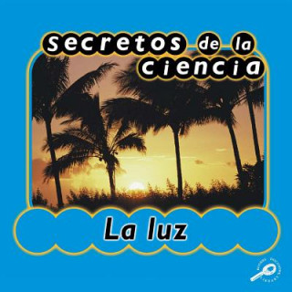 Kniha Secretos de La Ciencia La Luz (Light) Jason Cooper
