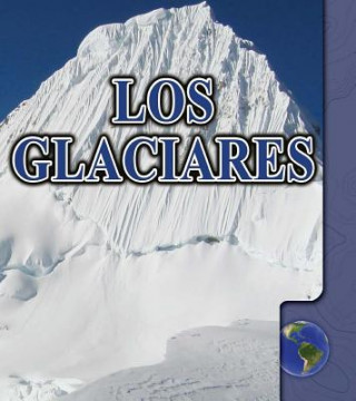 Книга Los Glaciares (Glaciers) Sandy Sepehri
