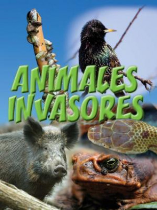 Книга Animales Invasores (Animal Invaders) Amanda Doering Tourville