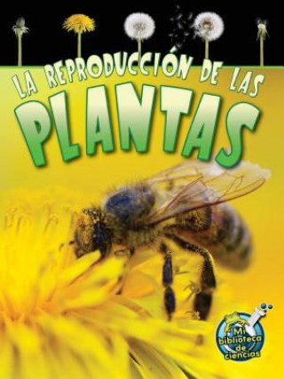Kniha La Reproduccion de Las Plantas (Reproduction in Plants) Julie K. Lundgren