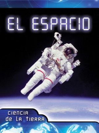 Kniha El Espacio (Space) Tim Clifford