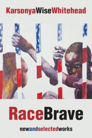 Book RaceBrave Karsonya Wise Whitehead