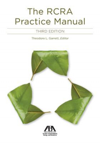 Knjiga The RCRA Practice Manual Theodore L. Garrett