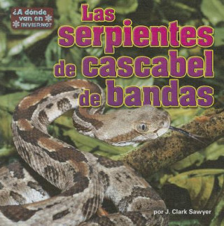 Книга Las Serpientes de Cascabel de Bandas J. Clark Sawyer