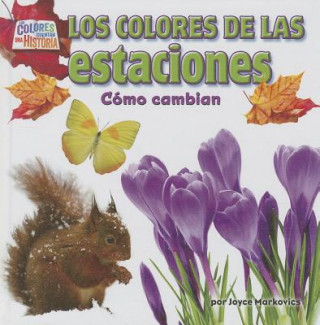 Kniha Los Colores de las Estaciones: Como Cambian Joyce L. Markovics