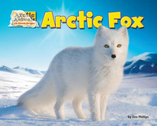 Knjiga Arctic Fox Dee Phillips