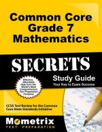 Könyv Common Core Grade 7 Mathematics Secrets, Study Guide: CCSS Test Review for the Common Core State Standards Initiative Mometrix Media