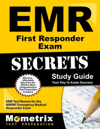 Kniha EMR First Responder Exam Secrets Study Guide: EMR Test Review for the Nremt Emergency Medical Responder Exam EMT Exam Secrets Test Prep