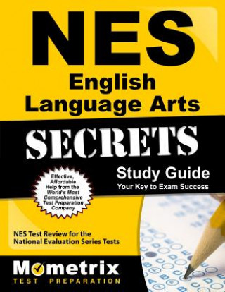 Carte NES English Language Arts Secrets Study Guide: NES Test Review for the National Evaluation Series Tests Mometrix Media LLC