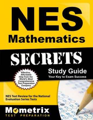 Carte NES Mathematics Secrets Study Guide: NES Test Review for the National Evaluation Series Tests Mometrix Media LLC