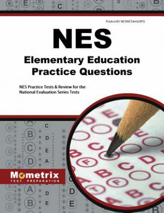 Książka NES Elementary Education Practice Questions: NES Practice Tests & Review for the National Evaluation Series Tests Mometrix Media LLC