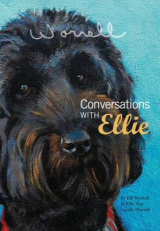 Kniha Conversations with Ellie Bill Worrell