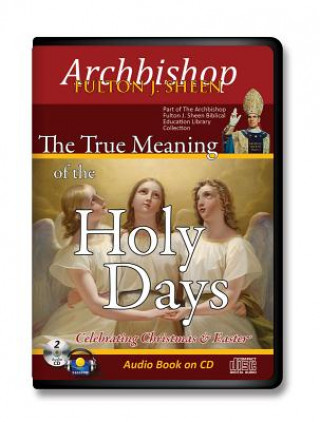 Audio True Meaning of the Holy Days: In Amaray Case Archbishop Fulton Sheen