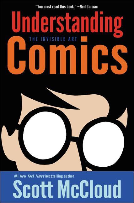 Carte Understanding Comics: The Invisible Art Scott McCloud
