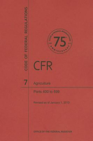 Carte Agriculture, Parts 400 to 699 National Archives and Records Administra