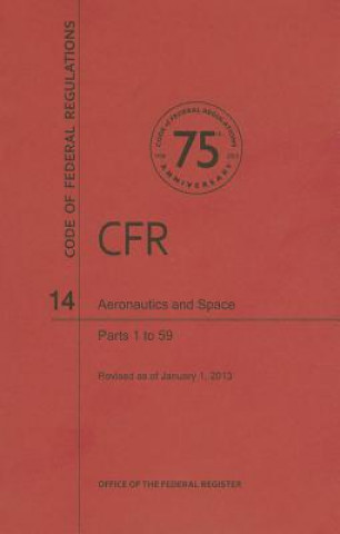 Kniha Aeronautics and Space, Parts 1 to 159 National Archives and Records Administra