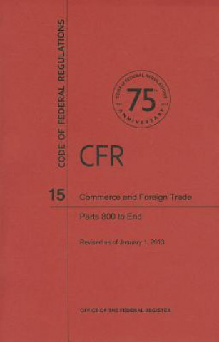 Livre Commerce and Foreign Trades, Parts 800 to End National Archives and Records Administra