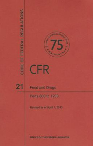 Book Food and Drugs, Parts 800 to 1299 National Archives and Records Administra