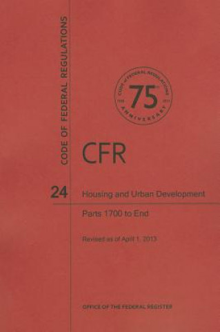 Kniha Housing and Urban Development, Part 1700 to End National Archives and Records Administra