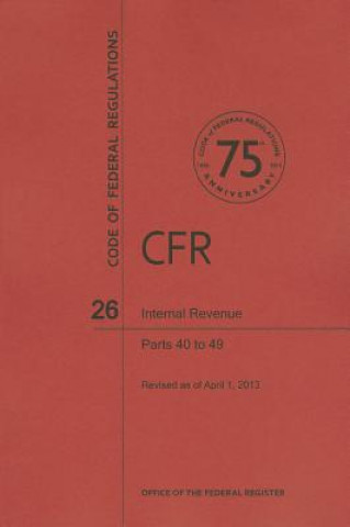 Carte Internal Revenue, Parts 40 to 49 National Archives and Records Administra