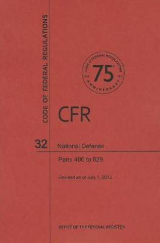 Книга National Defense, Parts 400 to 629 National Archives and Records Administra