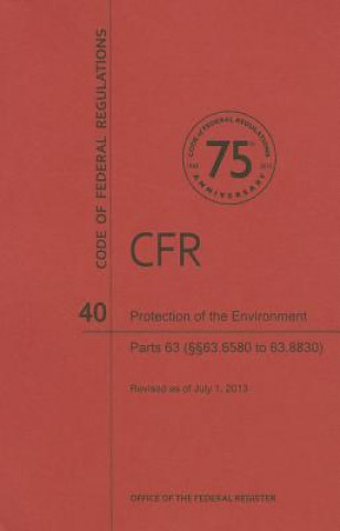 Carte Protection of Environment: Parts 63 (63.6580 to 63.8830) National Archives and Records Administra