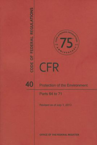 Buch Protection of the Environment, Parts 64 to 71 National Archives and Records Administra