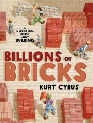 Knjiga Billions of Bricks Kurt Cyrus