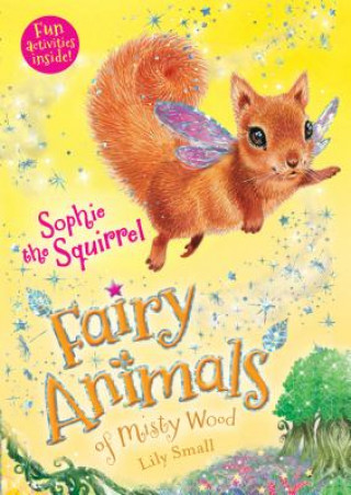Kniha Sophie the Squirrel Lily Small