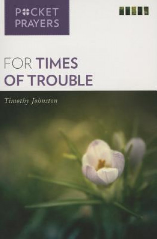 Książka Pocket Prayers for Times of Trouble Timothy Johnston