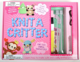 Книга Knit a Critter: Learn How to Make Cute and Cuddly Knitted Critters Top That
