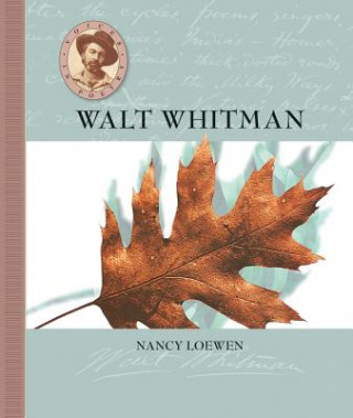 Kniha Voices in Poetry: Walt Whitman Nancy Loewen