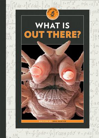 Buch What Is Out There? Dru Hunter