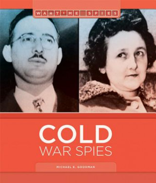 Kniha Cold War Spies Michael E. Goodman